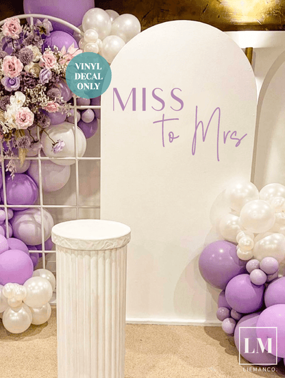 Miss to Mrs Vinyl for Bridal Shower Balloon Arch